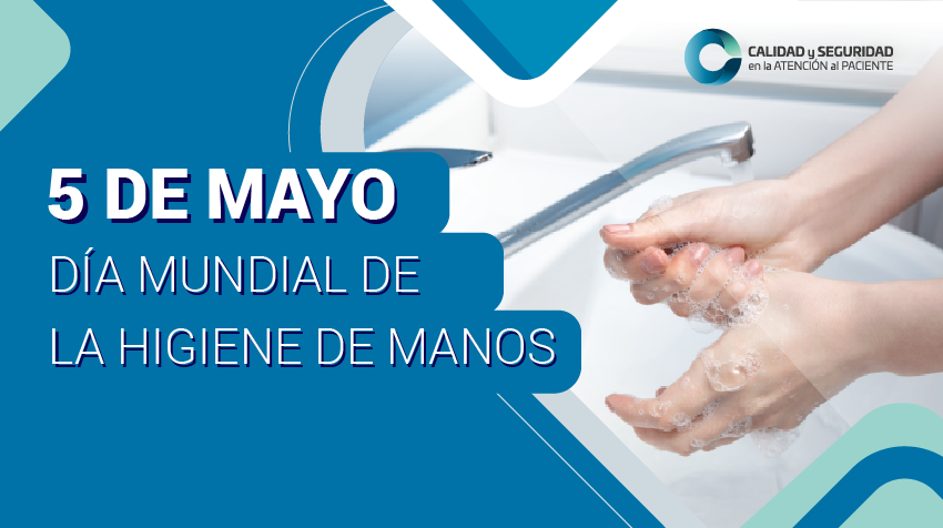 5 de mayo, Día mundial de la Higiene de Manos
